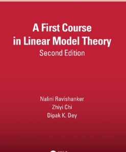 A First Course in Linear Model Theory 2nd Edition Nalini Ravishanker