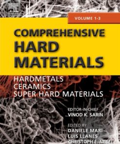 Comprehensive Hard Materials volume 1 Hardmetals 1st Edition Vinod K. Sarin (Editor-In-Chief)