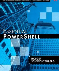 Essential PowerShell 1st Edition Holger Schwichtenberg