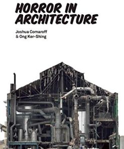 Horror in Architecture Joshua Comaroff