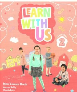 Learn with Us Level 2 Class Book Come Along 1st Edition Mari Carmen Ocete