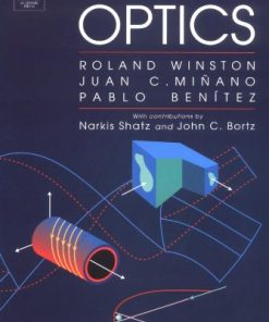 Nonimaging Optics 1st Edition by Roland Winston, Juan Minano, Pablo Benitez ISBN 0127597514 978-0127597515