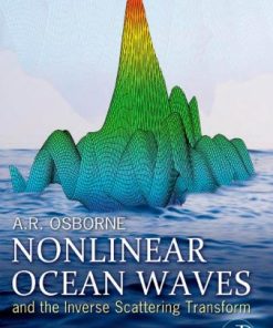 Nonlinear Ocean Waves and the Inverse Scattering Transform Alfred Osborne