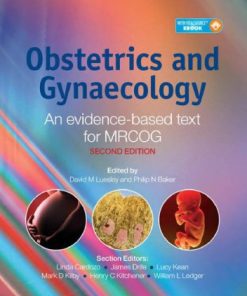 Obstetrics and Gynaecology An evidence based text for MRCOG 2E 2nd Edition Luesley