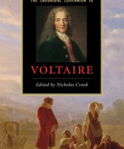 The Cambridge Companion to Voltaire 1st Edition by Nicholas Cronk ISBN 052184973X 978-0521849739