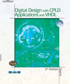 Digital Design with CPLD Applications and VHDL 2nd Edition by Robert Dueck ISBN 9781401840303 1401840302