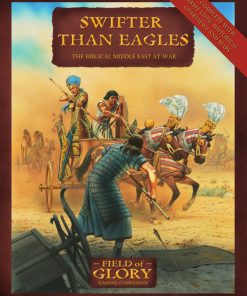 Field of Glory Swifter than Eagles Biblical Middle East 1st Edition Richard Bodley Scott