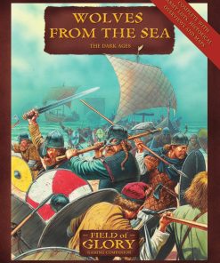 Field of Glory Wolves from the Sea Dark Ages 496 1070 1st Edition by Richard Bodley Scott ISBN 978-1846034794 1846034795