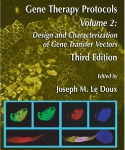 (Ebook PDF) Gene Therapy Protocols Design and Characterization of Gene Transfer Vectors 3rd Edition by Joseph LeDoux 1603272476 9781603272476 Full chapter