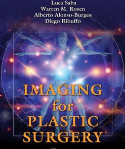 Imaging for Plastic Surgery 1st Edition Luca Saba (Editor)