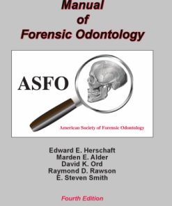 Manual of Forensic Odontology Fourth Edition by Andzrej Huczynski,  Edward Herschaft ISBN 978-1466500563 1466500565