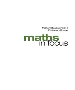 Maths in focus mathematics extension 1 preliminary course 2nd Edition Margaret Grove