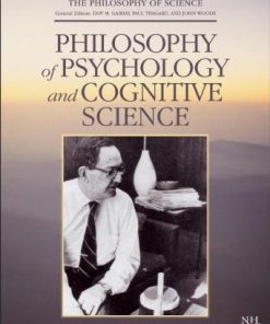 Philosophy of Psychology and Cognitive Science 1st ed Edition Paul Thagard (Vol. Editor)