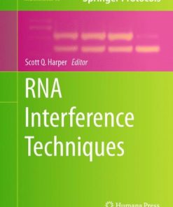 RNA Interference Techniques 1st Edition by Yu Shen ISBN 9781617791147 1617791148