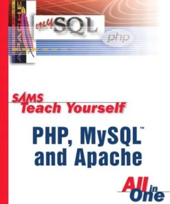 Sams Teach Yourself PHP MySQL and Apache All in One Julie C. Meloni