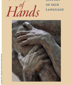 Show of Hands A Natural History of Sign Language 1st Edition David F. Armstrong