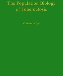 The Population Biology of Tuberculosis Christopher Dye