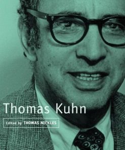 Thomas Kuhn Contemporary Philosophy in Focus Thomas Nickles
